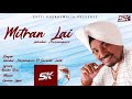 mitran lai lehmber hussainpuri ft. surinder laddi baldev rahi kanwar iqbal s.k production