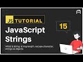 #15 JavaScript Bangla Tutorial | JavaScript Strings