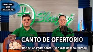 CANTO DE OFERTORIO | SHAJAJ Ministerio Católic.