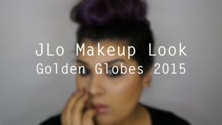 JLo Makeup Look: Golden Globes 2015