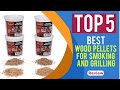 Top 5 Best Wood Pellets for Smoking and Grilling in 2023 [Reviews]