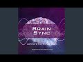 Brain Sync (Activate the Entire Brain)