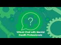 Virtual Chat with Mental Health Professionals  - May 1, 2020