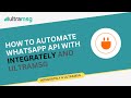 How to Automate WhatsApp API with integrately + UltraMsg