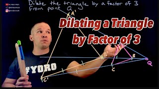 Dilating a Triangle by a Specified Factor