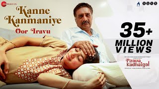 Kanne Kanmaniye - Full Video | Paava Kadhaigal | Sai Pallavi | Prakash Raj | Ananthu | R. Sivatmikha