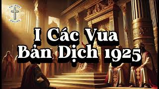 I Các Vua Trọn Bộ || Kinh Thánh Bản Dịch 1925.