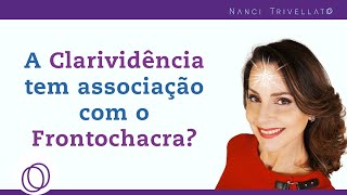 Associação da Clarividência com o chacra Frontal