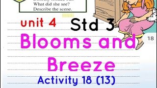 Unit 4 / Blooms and Breeze / Activity 13 / story making/ Easy story with Malayalam meaning / Std 3