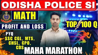 Profit, Loss and Discount Top 100 Questions [Day 4], For Odisha Police SI || Math || #odishapolice