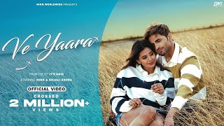 Ve Yaara ( Official Video) : Nikk | Anjali Arora | EP - It's Okie | Latest Punjabi Song 2024