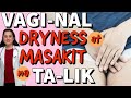 Vag-inal Dryness at Masakit na Ta-lik - by Doc Liza Ramoso-Ong #406