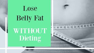 3 Simple Tips to Lose Belly Fat Without Dieting (Worked for 58 Year Old)