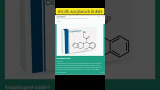 Klopidogrel nədir? Ətraflı məlumat üçün açıqlama qisminə bax ☺️