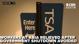 Workers at ABIA relieved after government shutdown avoided