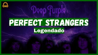 Deep Purple - Perfect Strangers (Legendado)