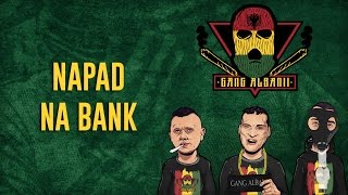 Gang Albanii - Napad na bank