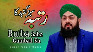 Usman Ubaid Qadri - Umama Sabz Gumbad Ka - Aagaya Milad Hai
