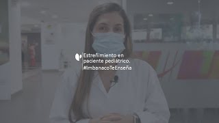 Estreñimiento en paciente pediátrico