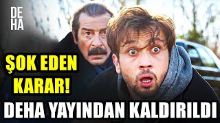 Deha 16. Bölüm - YAYINDAN KALDIRILDI! FİNAL Mİ OLACAK ? ALINAN KARAR BELLİ OLDU!