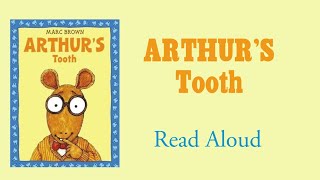 Arthur’s Tooth- Read Aloud | Marc Brown