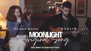 Moonlight - Original Song by Ella Mieri \u0026 @gabrielfrison feat The Cave Sessions Dublin