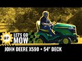 Let's Go Mow — John Deere X590 with 54 Inch Deck