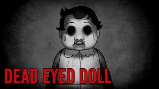 Creepy Doll Story - Dead Eyed Doll // Something Scary | Snarled