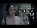 Please Be Quiet - Short Film