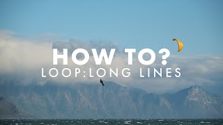 How To Loop (Long Lines) - Jason van der Spuy | Kitesurfing