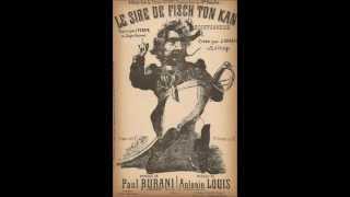 Le Sire de Fisch-Ton-Kan - chanson française par Francesca Solleville - 1870