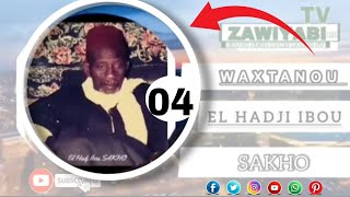 🛑[PARTIE 4] WAXTANOU EL HADJI IBRAHIMA SAKHO