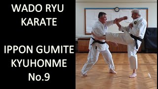 Ippon Gumite - No.9 -  Kyuhonme - Wado Ryu Karate