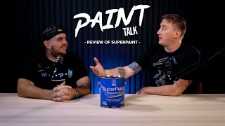 Paint Review of Sherwin Williams SuperPaint | Paint Talk: Season 4 - Episode 3