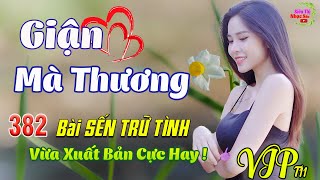 Ở Hai Đầu Nỗi Nhớ, Giận Mà Thương💞382 Bài Sến Trữ Tình Tâm Trạng Thanh Ngân Gia Tiến CỰC HAY