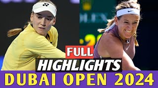 Elena Rybakina vs Victoria Azarenka Full Highlights -  Dubai 2024 Tennis