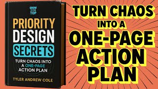 Priority Design Secrets: Turn Chaos Into A One Page Action Plan (Audiobook)