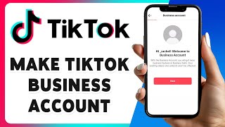 How To Make TikTok Business Account 2025 | Set Up Your TikTok Business Profile