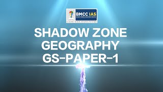 APCS. MISSION MAINS  (GEOGRAPHY) SHADOW ZONE BY SIR MANSIZ SHARMA FULL VIDEO.