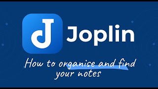 How to organise and find your notes - Joplin
