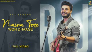 Naina Tere Woh Dhaage (Full Song)| Rangtaal Studio| Rashid Khan| Raj Barman | Latest Hindi Song 2022