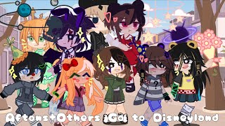 ||Aftons+Others go to Disneyland||Gacha club||FNAF||||¡'m n●t h3r3||READ DESCRIPTION||