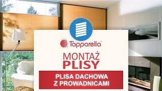 Tapparella - plisa Vegas dachowa z prowadnicami, pomiar i montaż plisy