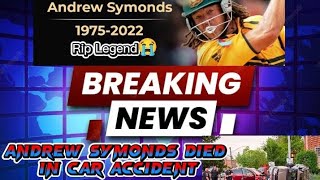 Andrew Symonds death video|Andrew Symonds passed away|Andrew symonds death|Symond car accident video