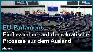 EU-Parlament: Einflussnahme aus dem Ausland auf alle demokratischen Prozesse in der EU