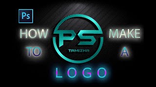 how to make professional logo design in photoshop||photoshop tutorial||PHOTOSHOP TAMIZHA