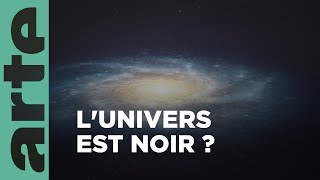 Pourquoi l'univers est-il noir ? | L'univers 2/5 | ARTE Family