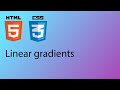 HTML & CSS 2020 Tutorial 32 - Linear gradients