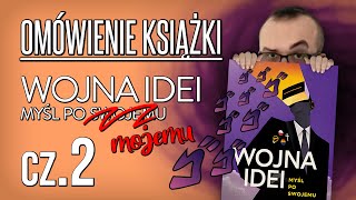 Książka @WojnaIdeiPL Myśl po swojemu. Część 2: teraz, kurde, ja!