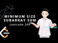 Leetcode 209 - Minimum Size Subarray Sum (JAVA Solution Explained!)